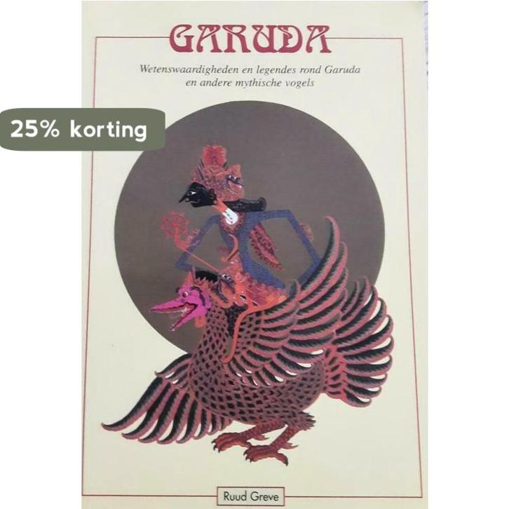 Garuda Wetenswaardigheden Myth Vogels 9789050640947, Boeken, Esoterie en Spiritualiteit, Gelezen, Verzenden
