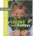 Gezond met Ramsay 9789021547473 Gordon Ramsay, Boeken, Kookboeken, Verzenden, Gelezen, Gordon Ramsay
