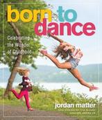 Born to Dance 9781523505494 Jordan Matter, Verzenden, Gelezen, Jordan Matter
