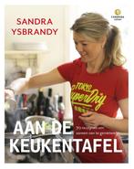 Aan de keukentafel 9789048817306 Sandra Ysbrandy, Boeken, Kookboeken, Verzenden, Gelezen, Sandra Ysbrandy