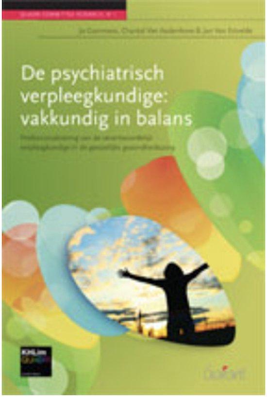 De psychiatrisch verpleegkundige vakkundig in balans /, Boeken, Overige Boeken, Gelezen, Verzenden