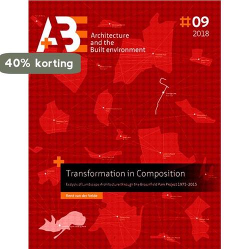 Transformation in Composition / A+BE Architecture and the, Boeken, Kunst en Cultuur | Architectuur, Gelezen, Verzenden