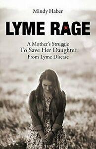 Lyme Rage: A Mothers Struggle To Save Her Daug. Haber,, Boeken, Biografieën, Zo goed als nieuw, Verzenden