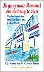 IK GING NAAR BOMMEL OM DE BRUG TE ZIEN 9789035119543, Boeken, Verzenden, Gelezen