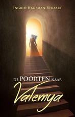 De poorten naar Valemya / Valemya / 1 9789490767877, Verzenden, Gelezen, Ingrid Hageman-Veraart