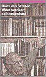 Weer wankelt de boekenkast 9789068016871 H. van Straten, Boeken, Verzenden, Gelezen, H. van Straten