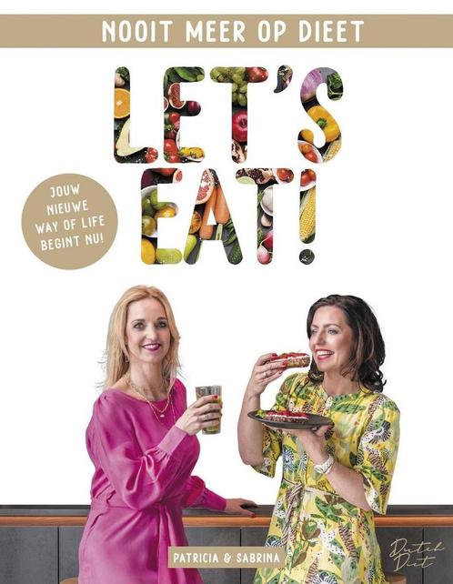 Dutch Diet - Lets Eat - Nooit meer op dieet - Jouw nieuwe, Boeken, Overige Boeken, Zo goed als nieuw, Verzenden