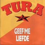 Single vinyl / 7 inch - Will Tura - Geef Me Liefde, Cd's en Dvd's, Zo goed als nieuw, Verzenden