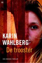 De trooster 9789044325461 Kennet Wahlberg, Boeken, Verzenden, Gelezen, Kennet Wahlberg