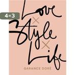 Love X Style X Life 9781471149450 Garance Dor, Verzenden, Gelezen, Garance Dor