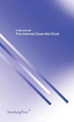 E Flux Journal The Internet Does Not E 9783956791307, Verzenden, Gelezen, Journal E