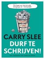 9789048847020 Durf te schrijven! Carry Slee, Boeken, Verzenden, Nieuw, Carry Slee