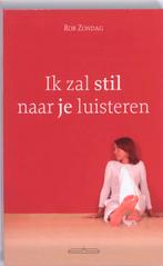 Ik zal stil naar je luisteren 9789049400705 Rob Zondag, Verzenden, Gelezen, Rob Zondag