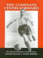The complete centre-forward: the authorised biography of, Gelezen, Andy Smith, Dave Mcvay, Verzenden