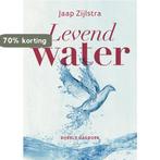 Levend water 9789043528542 Jaap Zijlstra, Boeken, Verzenden, Zo goed als nieuw, Jaap Zijlstra