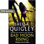 Bad Moon Rising 9780099465751 Sheila Quigley, Verzenden, Gelezen, Sheila Quigley