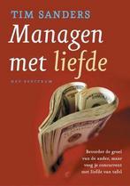 MANAGEN MET LIEFDE 9789027478672 T. Sanders, Verzenden, Gelezen, T. Sanders