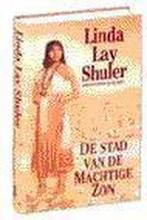 STAD VAN DE MACHTIGE ZON 9789026973925 SHULER, Boeken, Verzenden, Gelezen, SHULER