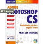 Adobe Photoshop CS / Leer jezelf MAKKELIJK... 9789059400719, Verzenden, Zo goed als nieuw, A. van Woerkom
