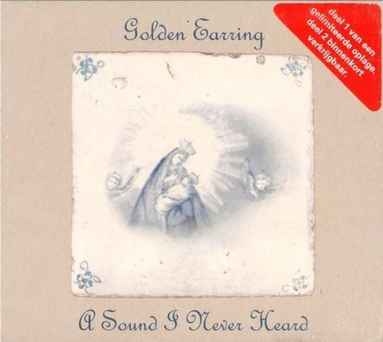 Golden Earring - A Sound I Never Heard (Deel 1 & 2) CD Singl, Cd's en Dvd's, Cd's | Rock, Verzenden