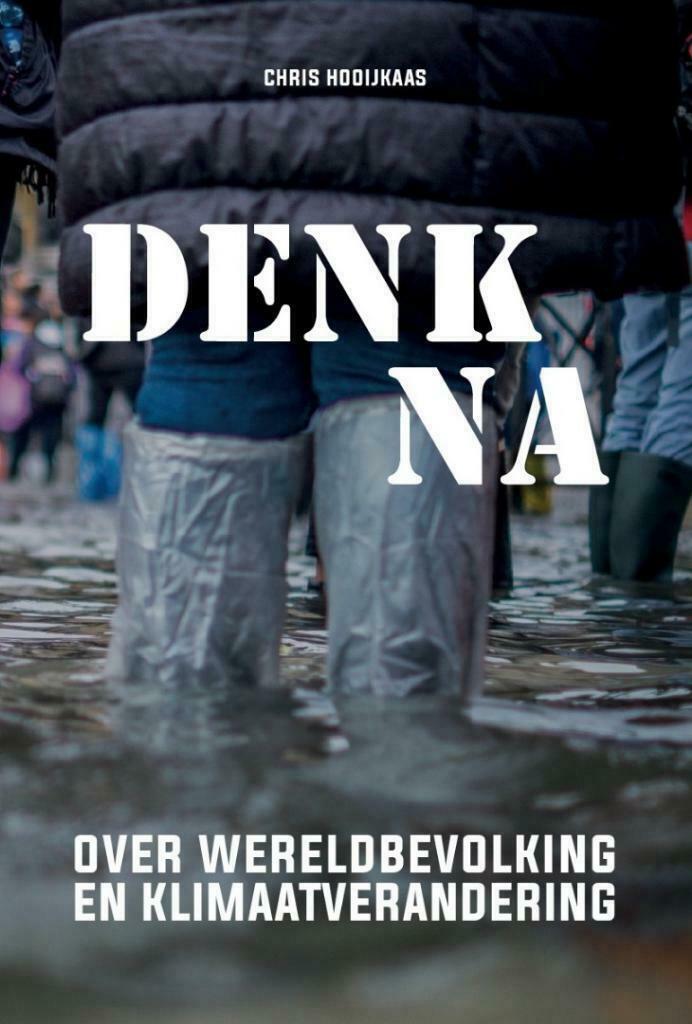 Actueel boek: Denk Na, bevolkingsgroei en klimaat-discussie, Boeken, Politiek en Maatschappij, Maatschappij en Samenleving, Nederland