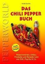 Das Chili Pepper Book 2.0: Wissenswertes, Anbau, Produkt..., Gelezen, Harald Zoschke, Verzenden