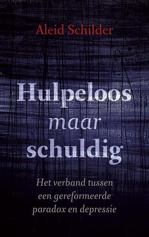 Hulpeloos maar schuldig 9789043523462 Aleid Schilder, Boeken, Godsdienst en Theologie, Zo goed als nieuw, Verzenden