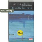 De witte leeuwin / Inspecteur Wallander-reeks / 3, Verzenden, Gelezen, Henning Mankell