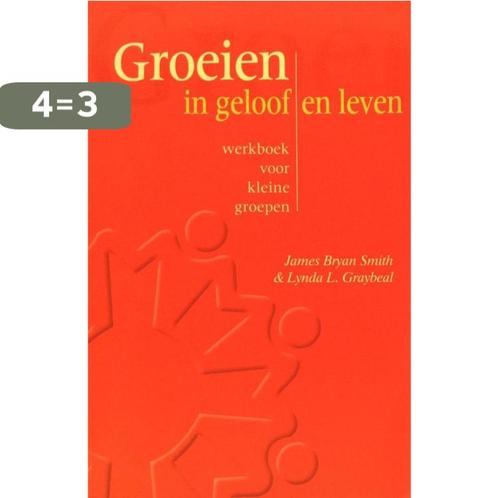 GROEIEN IN GELOOF EN LEVEN 9789075569131 J.B. Smith, Boeken, Godsdienst en Theologie, Gelezen, Verzenden