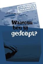 Waarom ben jij gedoopt? 9789058296849 H. van den Belt, Verzenden, Gelezen, H. van den Belt