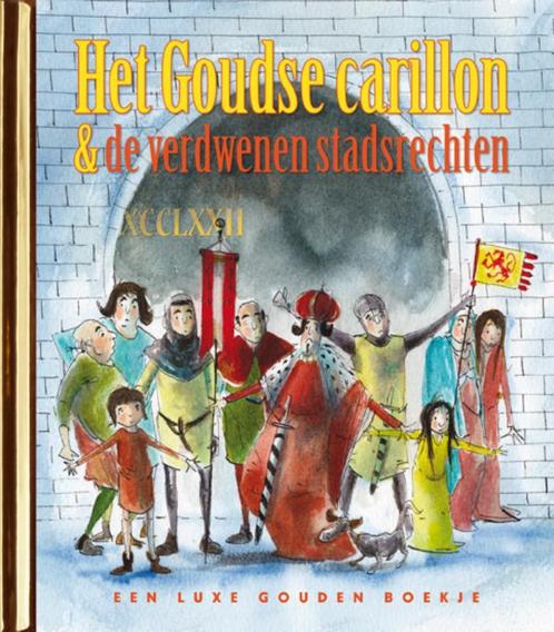 Gouden Boekjes  -   Het Goudse carillon en de verdwenen, Boeken, Kinderboeken | Kleuters, Gelezen, Verzenden