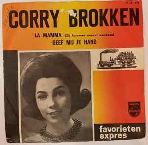 vinyl single 7 inch - Corry Brokken - La Mamma (Zij Kwame..., Cd's en Dvd's, Vinyl Singles, Zo goed als nieuw, Verzenden