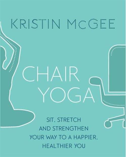 9780349416083 Chair Yoga Kristin Mcgee, Boeken, Studieboeken en Cursussen, Nieuw, Verzenden