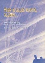 Hier is alles rustig, alleen... / Publicaties van de, Verzenden, Gelezen, W.H. de Jong