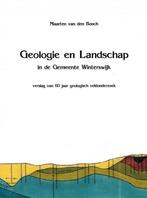 9789464489965 Geologie en Landschap in de Gemeente Winter..., Boeken, Verzenden, Nieuw, Maarten van den Bosch