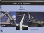 Toegepaste Mechanica, Deel 1: Evenwicht 9789039505939, Boeken, Verzenden, Gelezen, C. Hartsuijker