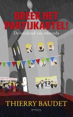 Breek het partijkartel! 9789044633689 Thierry Baudet, Verzenden, Gelezen, Thierry Baudet