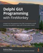 9781788624176 Delphi GUI Programming with FireMonkey, Boeken, Verzenden, Zo goed als nieuw, Andrea Magni