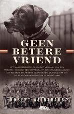 Geen betere vriend 9789045214214 Robert Weintraub, Boeken, Verzenden, Zo goed als nieuw, Robert Weintraub