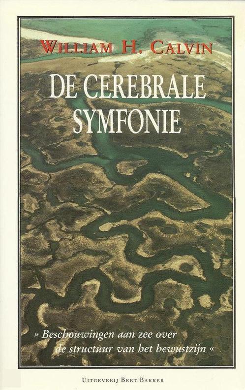 De cerebrale symfonie 9789035111172 William H. Calvin, Boeken, Wetenschap, Gelezen, Verzenden