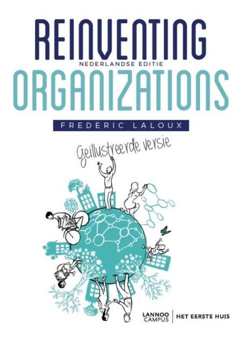 Reinventing Organizations   Geillustreerde ver 9789082347715, Boeken, Studieboeken en Cursussen, Zo goed als nieuw, Verzenden