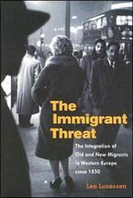 The Immigrant Threat 9780252072949 Leo Lucassen, Verzenden, Gelezen, Leo Lucassen