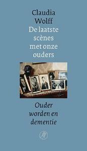 De laatste scenes met onze ouders 9789029563970 C. Wolff, Boeken, Literatuur, Gelezen, Verzenden