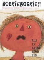 Als ik later dood ben / BoekieBoekie / 91 9789073657915, Verzenden, Gelezen