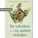 Uilenkast en andere verhalen 9789026109065 P.A. Scheen, Verzenden, Zo goed als nieuw, P.A. Scheen