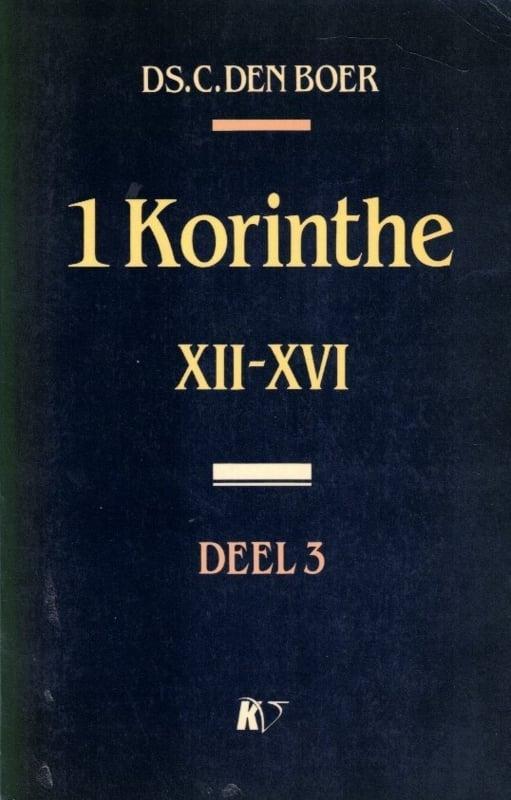 Boer, Ds. C. den-1 Korinthe VII-XI (deel 3), Boeken, Overige Boeken, Gelezen, Verzenden