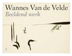Wannes Van de Velde 9789460015670 Wannes Van de Velde, Verzenden, Zo goed als nieuw, Wannes Van de Velde