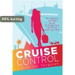 Cruise control 9789401901369 Carlie van Tongeren, Boeken, Verzenden, Zo goed als nieuw, Carlie van Tongeren