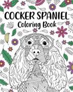 9781034510147 Cocker Spaniel Coloring Book, Boeken, Nieuw, PaperLand, Verzenden