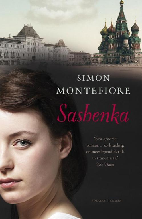 Sashenka 9789022551516 Simon Sebag Montefiore, Boeken, Romans, Gelezen, Verzenden